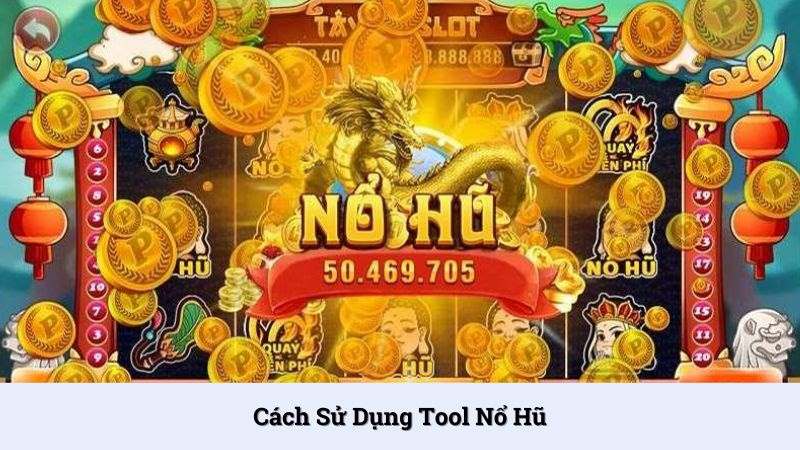 Tiến hành quay thưởng qua công cụ hack cực dễ dàng