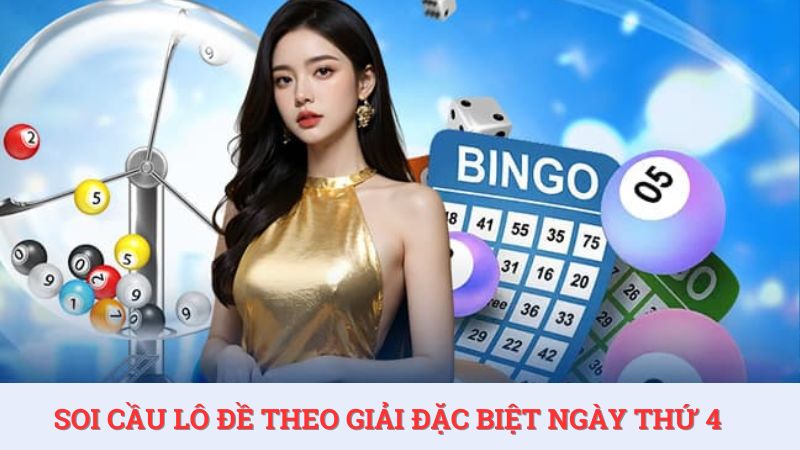 Dựa vào giải đặc biệt ngày 4 để soi cầu là kinh nghiệm lô đề có hiệu quả cao.