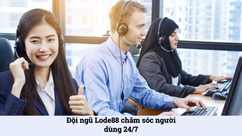 Bạn được lựa chọn đa dạng hình thức liên hệ LoDe 88 bất kể thời gian