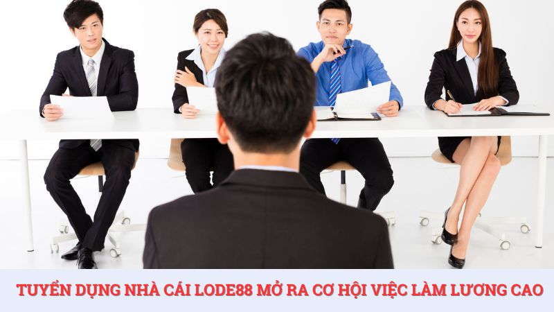 Chương trình tuyển dụng của nhà cái mang tới cơ hội làm việc lương cao cho ứng viên.